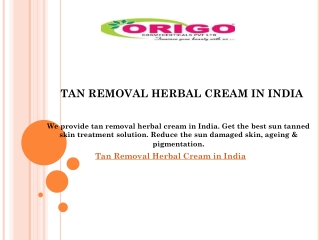 Tan Removal Herbal Cream in India