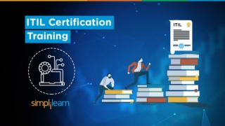 ITIL 4 Certification Training| What Is ITIL Certification?| ITIL Tutorial For Beginners |Simplilearn