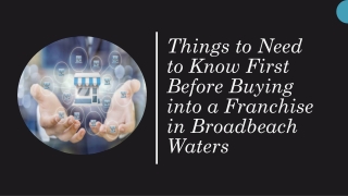 Key Tips on Buying a Franchise in Broadbeach Waters