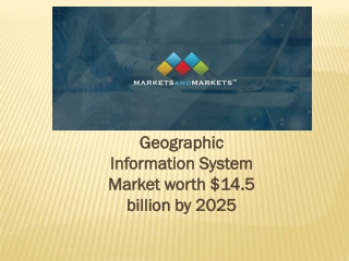 Geographic Information System Market estimated to be worth $14.5 billion by 2025