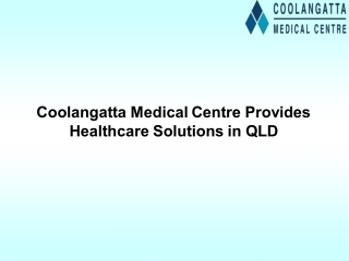 Coolangatta Medical Centre Provides Healthcare Solutions in QLD