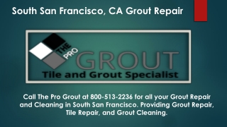 South San Francisco, CA Grout Repair