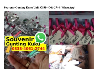 Souvenir Gunting Kuku Unik 0838–4061–2744[wa]