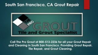 South San Francisco, CA Grout Repair