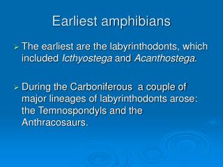 Earliest amphibians