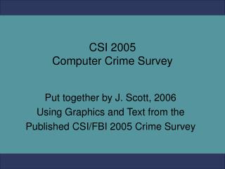 CSI 2005 Computer Crime Survey