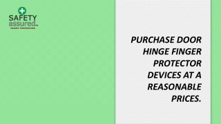 Purchase Door hinge finger protector devices at a reasonable prices.