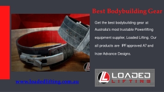 Where to find Best Bodybuilding Gear | Loaded Lifting