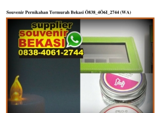 Souvenir Pernikahan Termurah Bekasi 0838 4061 2744[wa]