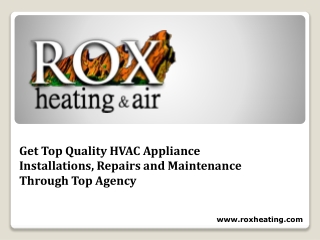 Get Top Quality HVAC Appliance Installations, Repairs and Maintenance Through Top Agency