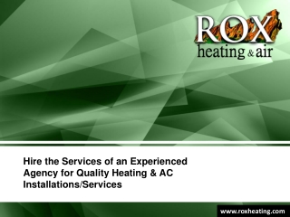 Hire the Services of an Experienced Agency for Quality Heating & AC InstallationsServices