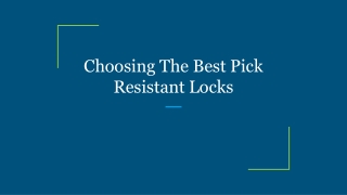 Choosing The Best Pick Resistant Locks