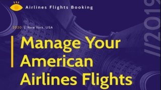 Get the Special Discounts on Booking American Airlines Flights.