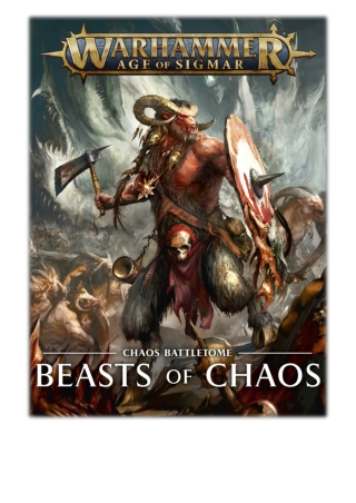 [PDF] Free Download Battletome: Beasts Of Chaos By Games Workshop