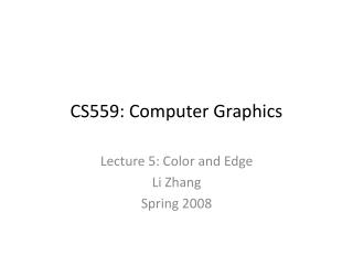 CS559: Computer Graphics