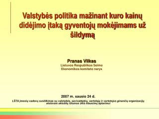 Valstybės politika mažinant kuro kainų didėjimo įtaką gyventojų mokėjimams už šildymą