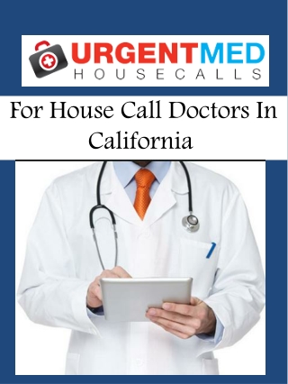 For House Call Doctors In California