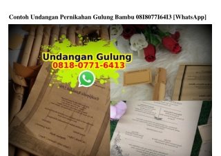 Contoh Undangan Pernikahan Gulung Bambu 0818·0771·6413[wa]