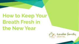 How to Keep Your Breath Fresh in the New Year