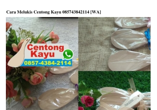 Cara Melukis Centong Kayu Ô85743842114[wa]