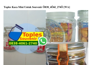 Toples Kaca Mini Untuk Souvenir 0838.4061.2740[wa]