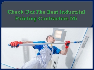 Check Out The Best Industrial Painting Contractors Mi