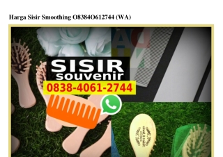 Harga Sisir Smoothing O838.4O61.2744[wa]