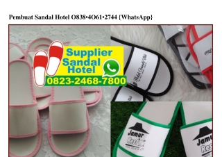 Pembuat Sandal Hotel 0838 4061 2744[wa]