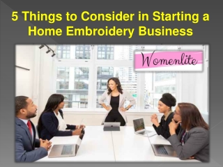 5 Things to Consider in Starting a Home Embroidery Business