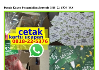 Desain Kupon Pengambilan Souvenir 0818·22·5376[wa]