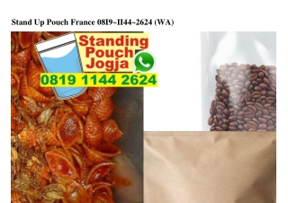 Stand Up Pouch France Ô819•1144•2624[wa]