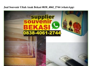 Jual Souvenir Ultah Anak Bekasi Ô838~4Ô61~2744[wa]