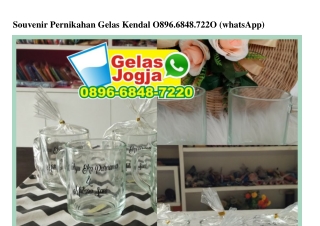 Souvenir Pernikahan Gelas Kendal 0896 6848 7220[wa]