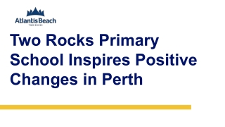 Two Rocks Primary School Inspires Positive Changes in Perth