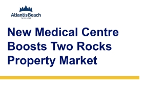 New Medical Centre Boosts Two Rocks Property Market