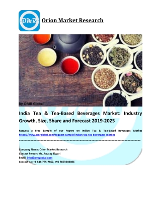 Indian Tea & Tea-Based Beverages Market Growth, Size, Share and Industry Report to 2019-2025