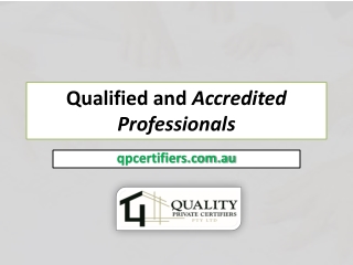 Qualified and Accredited Professionals