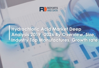 Hydrochloric Acid Market 2019: Exponential Growth by Market Size, Share, Trends and Analysis to 2026