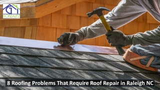 8 Roofing Problems That Require Roof Repair in Raleigh NC