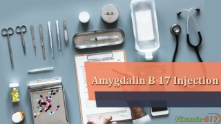 Amygdalin  B 17  Injection