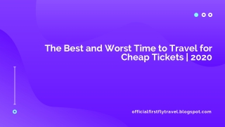 The Best and Worst Time to Travel