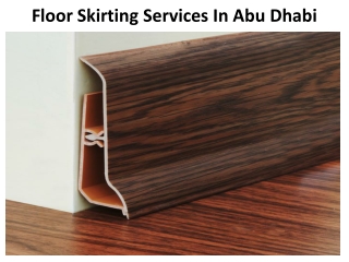 Floor Skirting Services In Abu Dhabi