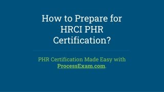 Strengthen Your Preparation for HRCI PHR Certification Exam