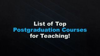 List of Top Postgraduation Courses for Teaching