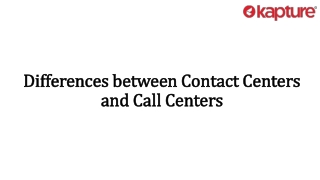 Differences between Contact Centers and Call Centers