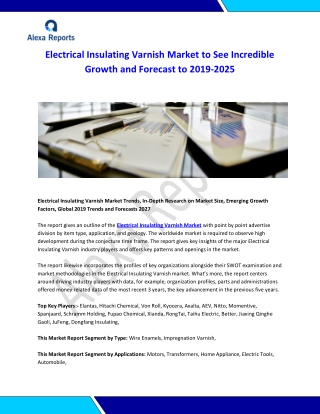 Global Electrical Insulating Varnish Market Analysis 2015-2019 and Forecast 2020-2025
