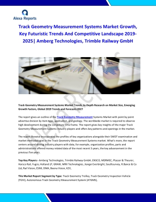 Global Track Geometry Measurement Systems Market Analysis 2015-2019 and Forecast 2020-2025