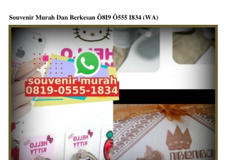 Souvenir Murah Dan Berkesan 0819–0555–1834[wa]