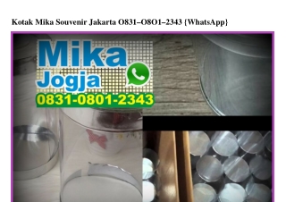 Kotak Mika Souvenir Jakarta 0831.0801.2343[wa]